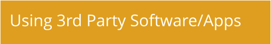 Using 3rd Party Software/Apps