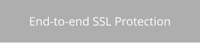 End-to-end SSL Protection